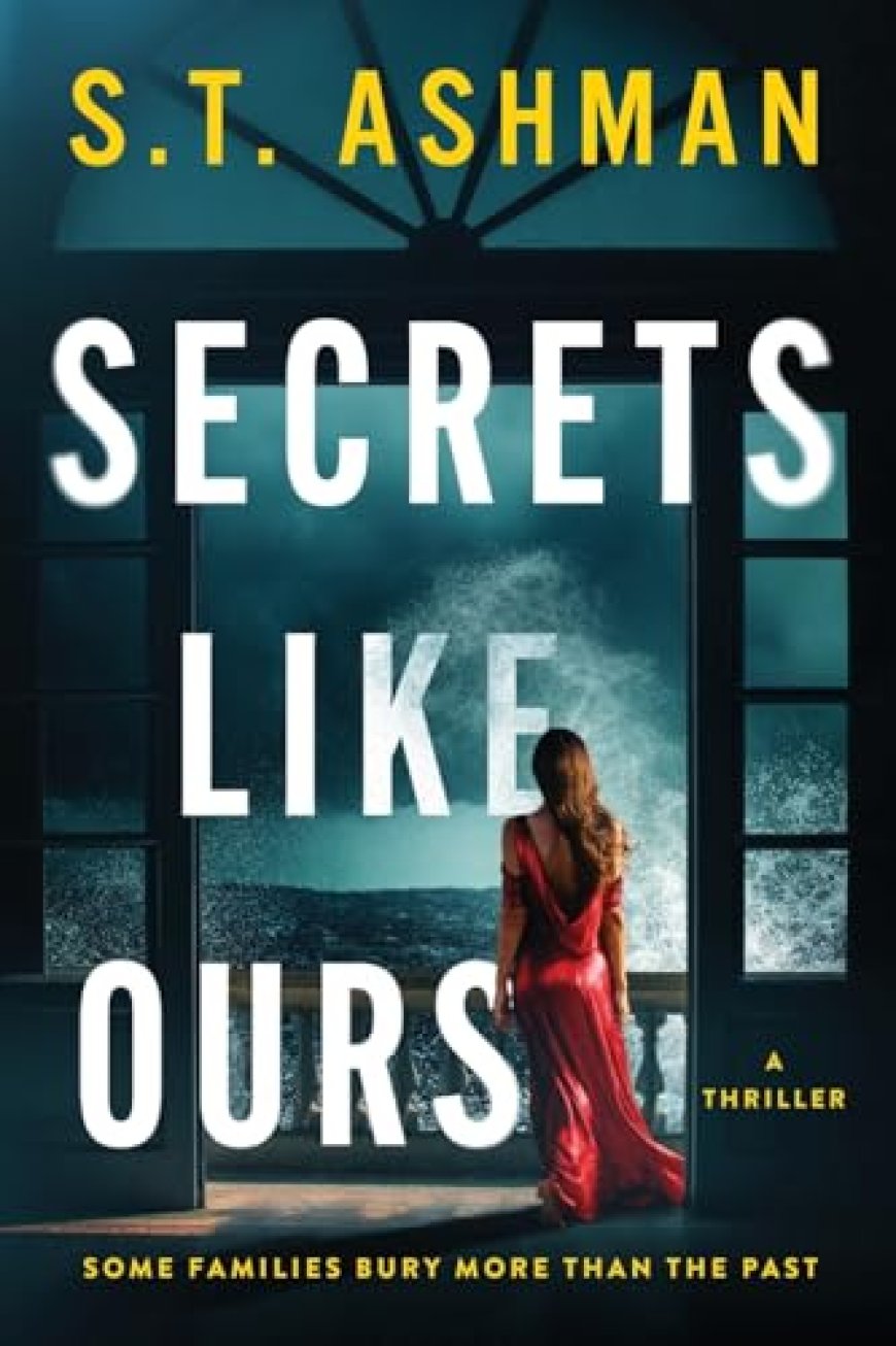 [PDF] Secrets Like Ours by S.T. Ashman Free Download