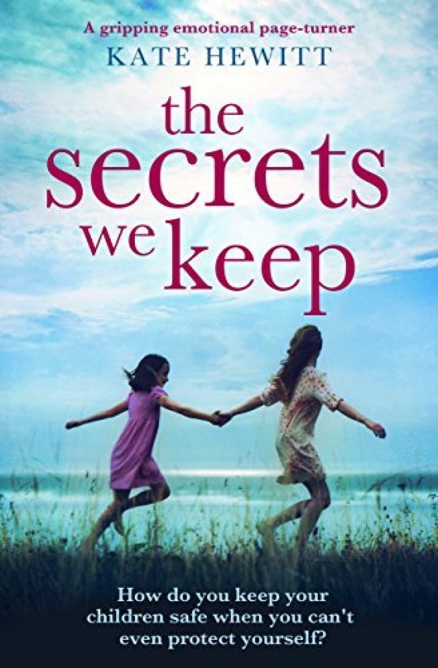 [PDF] The Secrets We Keep by Kate Hewitt Free Download
