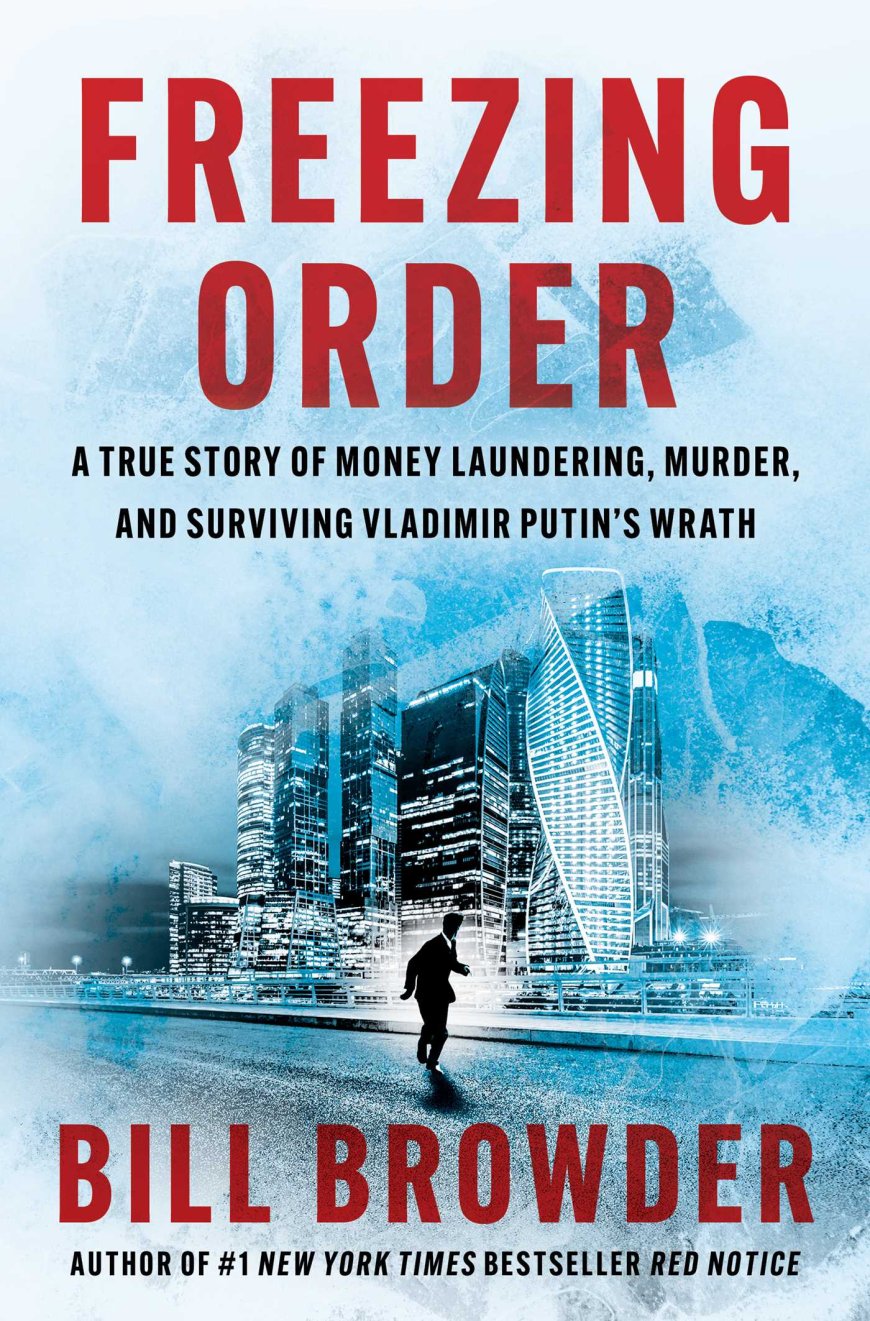 [PDF] Freezing Order by Bill Browder Free Download