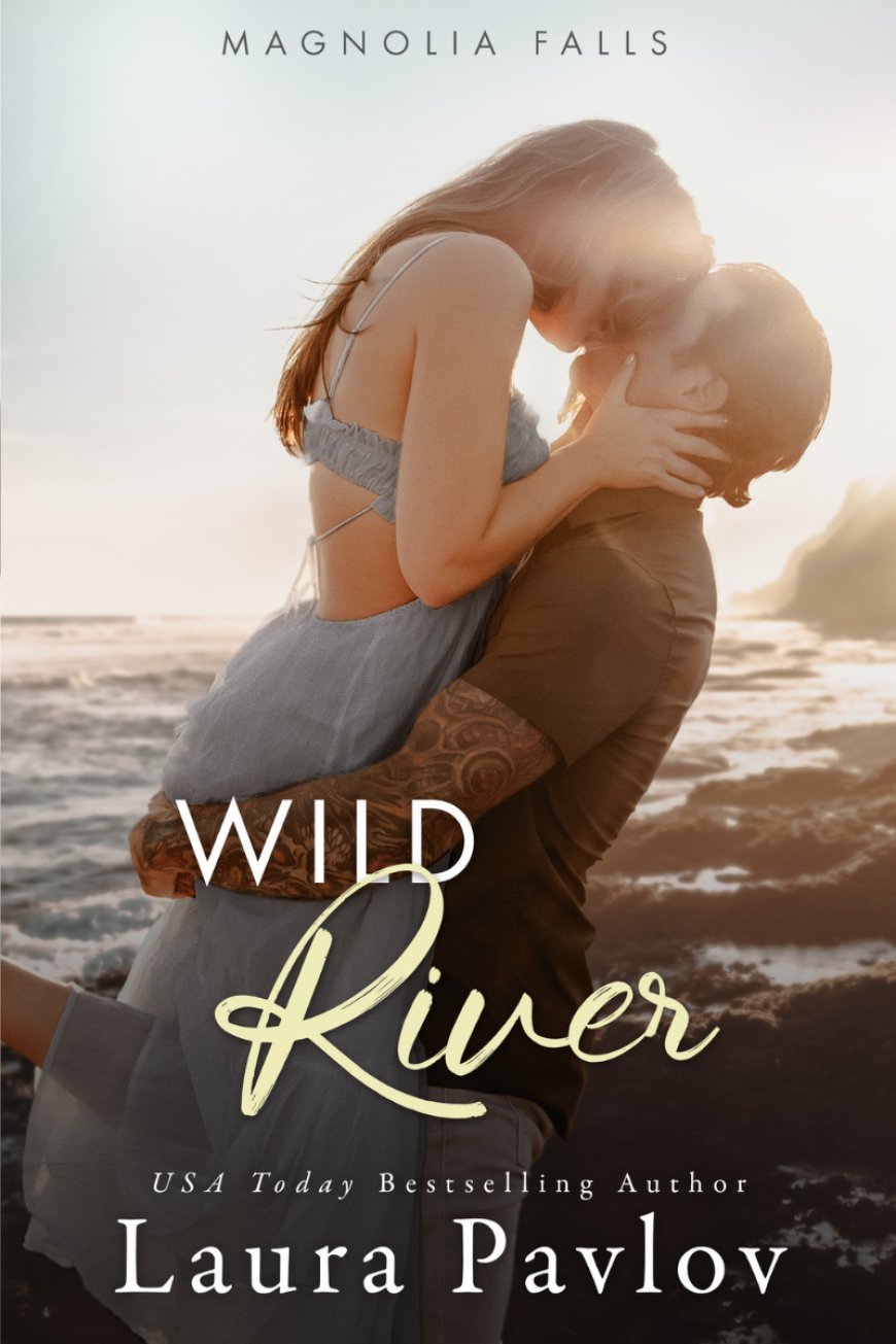 [PDF] Magnolia Falls #2 Wild River by Laura Pavlov Free Download