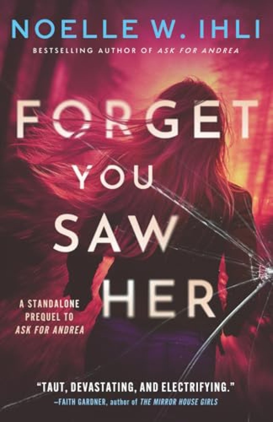 [PDF] Ask for Andrea #0 Forget You Saw Her by Noelle W. Ihli Free Download