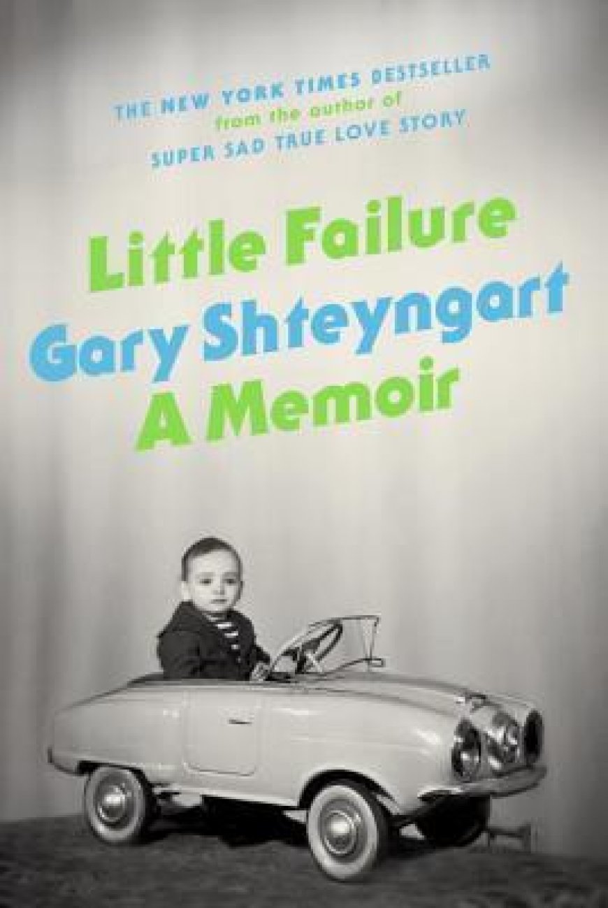 [PDF] Little Failure: A Memoir by Gary Shteyngart Free Download