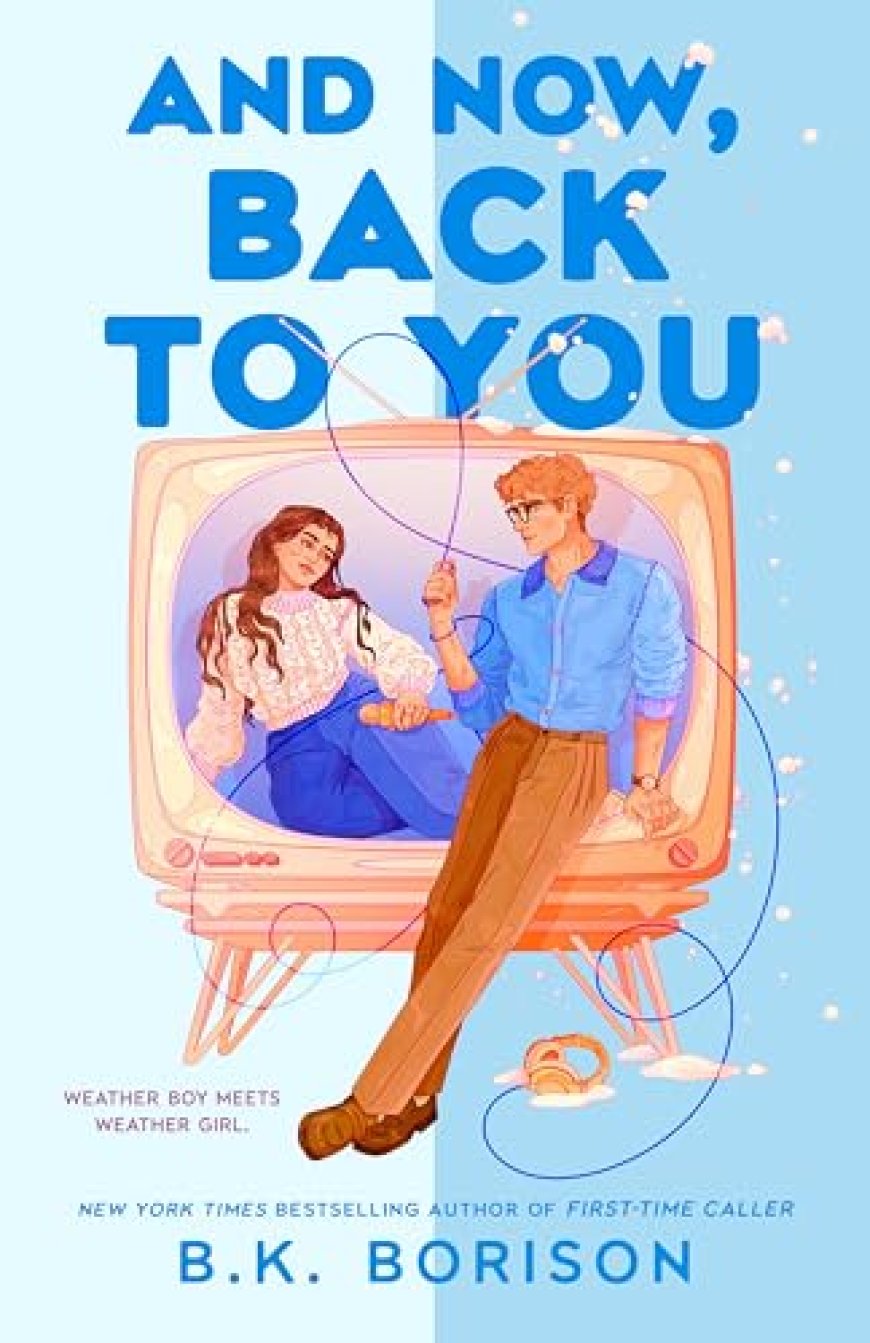 [PDF] Heartstrings #2 And Now, Back to You by B.K. Borison Free Download