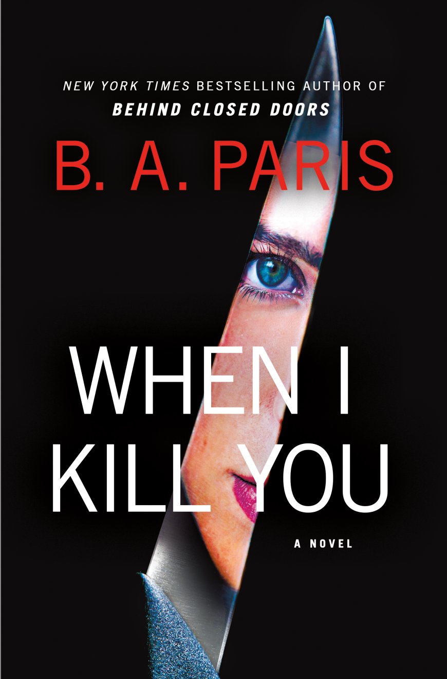 [PDF] When I Kill You by B.A. Paris Free Download