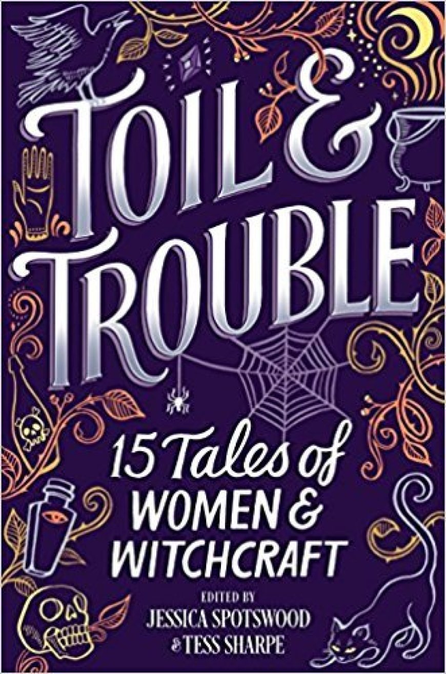 [PDF] Toil & Trouble: 15 Tales of Women & Witchcraft Free Download