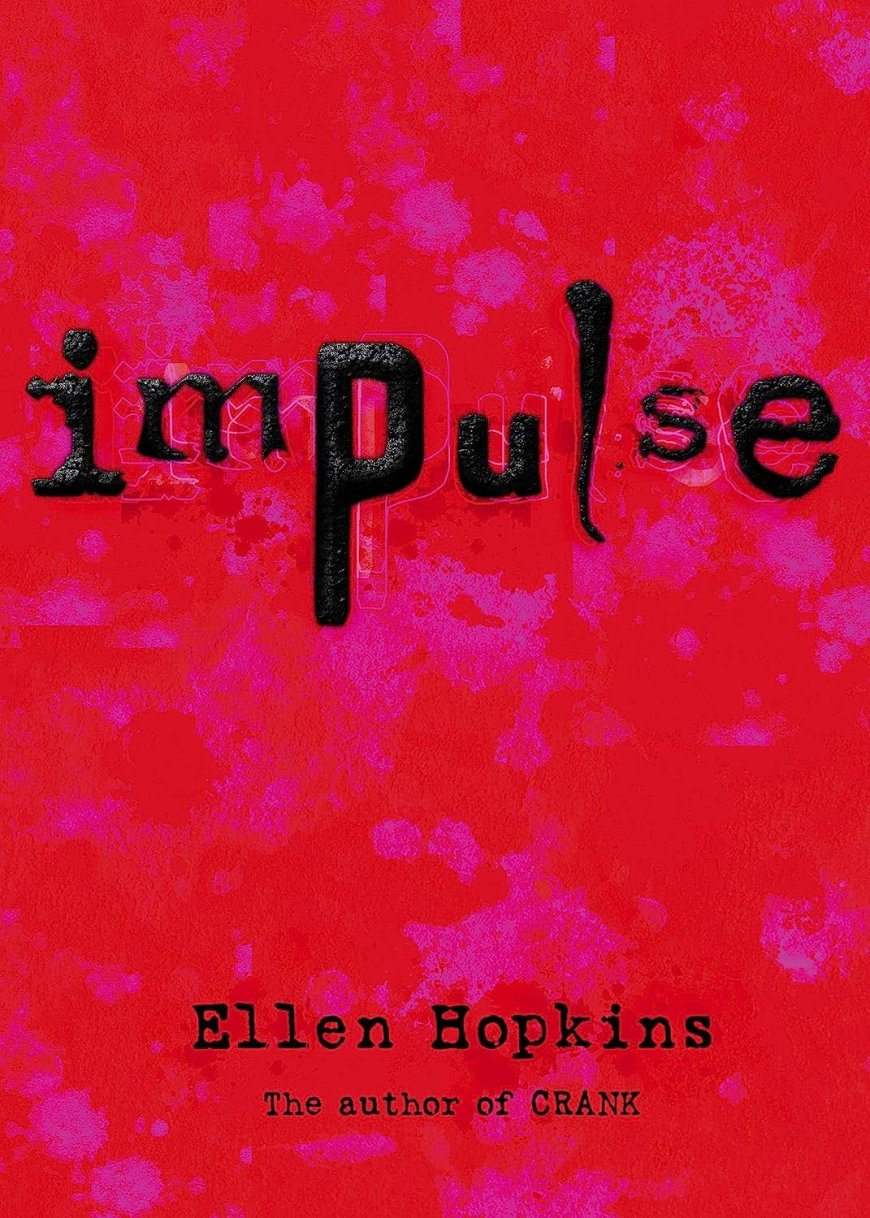 [PDF] Impulse #1 by Ellen Hopkins Free Download