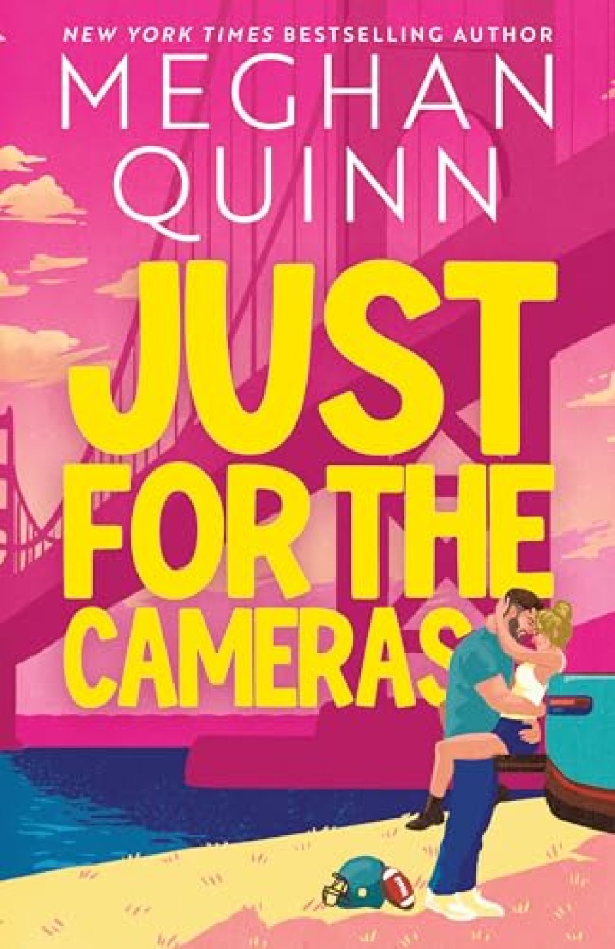 [PDF] Bay Area Players #1 Just for the Cameras by Meghan Quinn Free Download