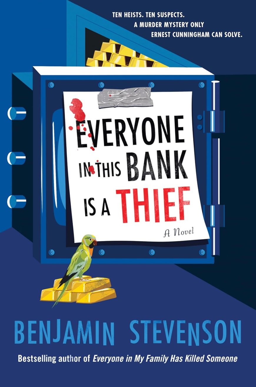 [PDF] Ernest Cunningham #4 Everyone in This Bank Is a Thief by Benjamin Stevenson