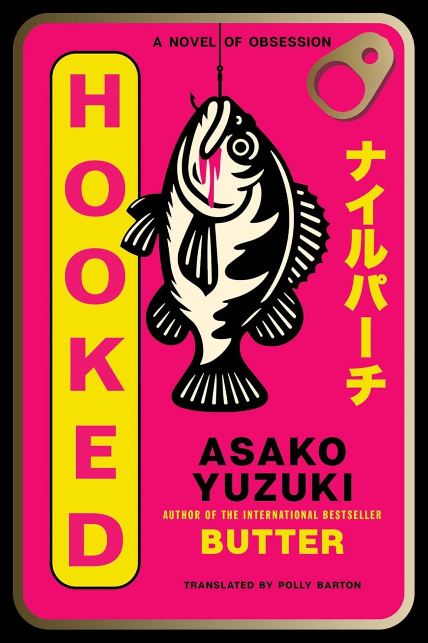 [PDF] Hooked by Asako Yuzuki Free Download