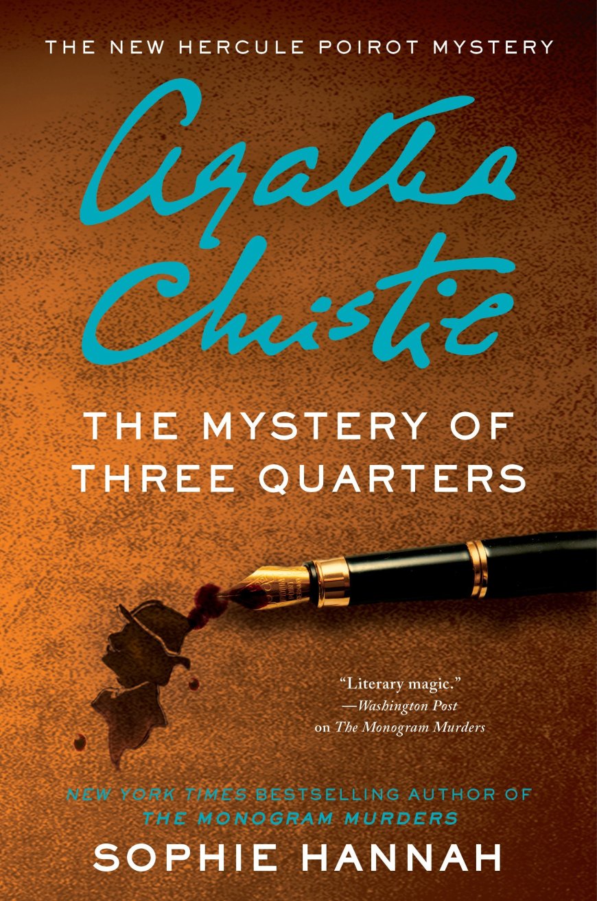 [PDF] New Hercule Poirot Mysteries #3 The Mystery of Three Quarters by Sophie Hannah