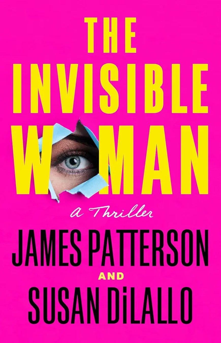 [PDF] The Invisible Woman by James Patterson , Susan DiLallo Free Download