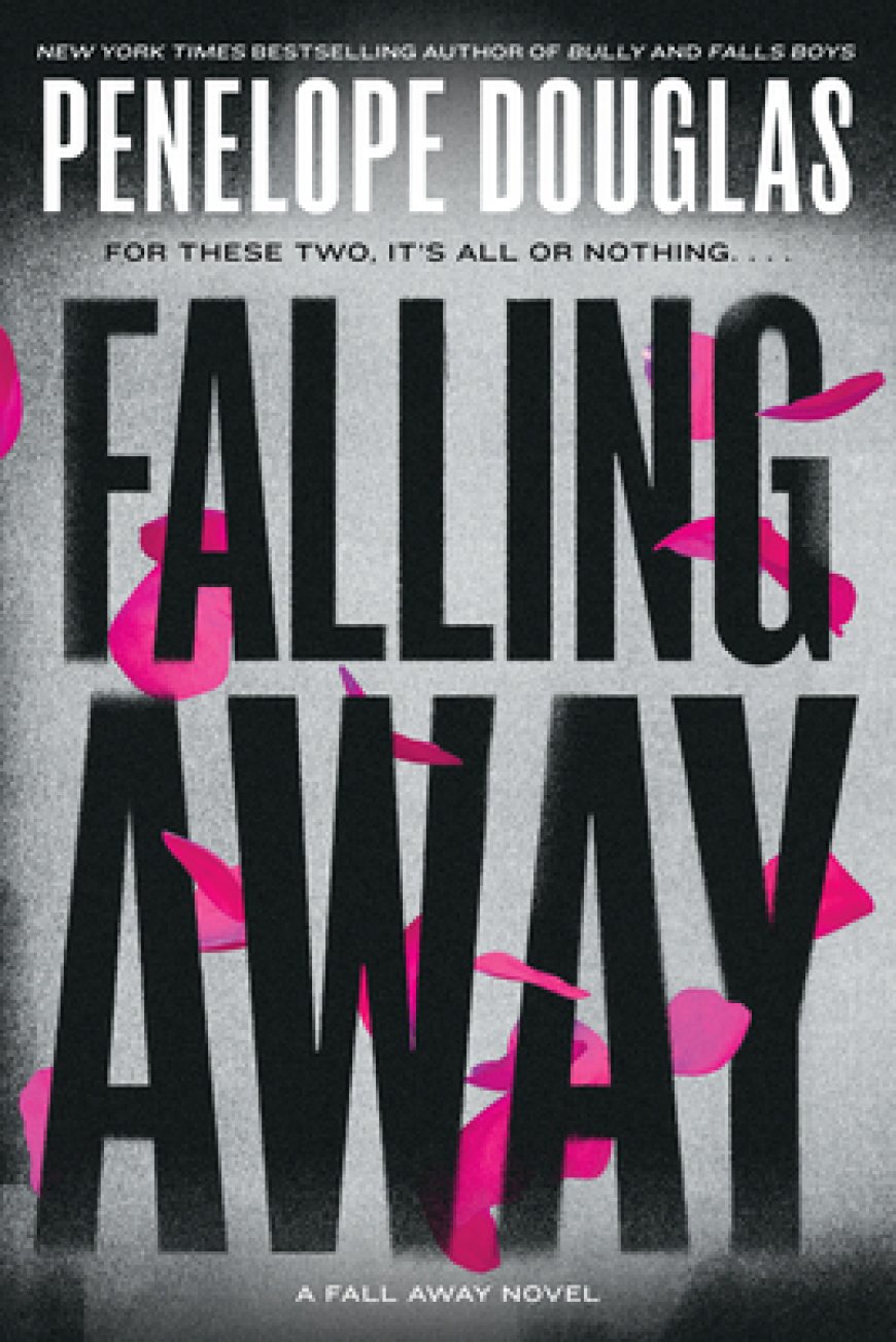 [PDF] Fall Away #4 Falling Away by Penelope Douglas Free Download