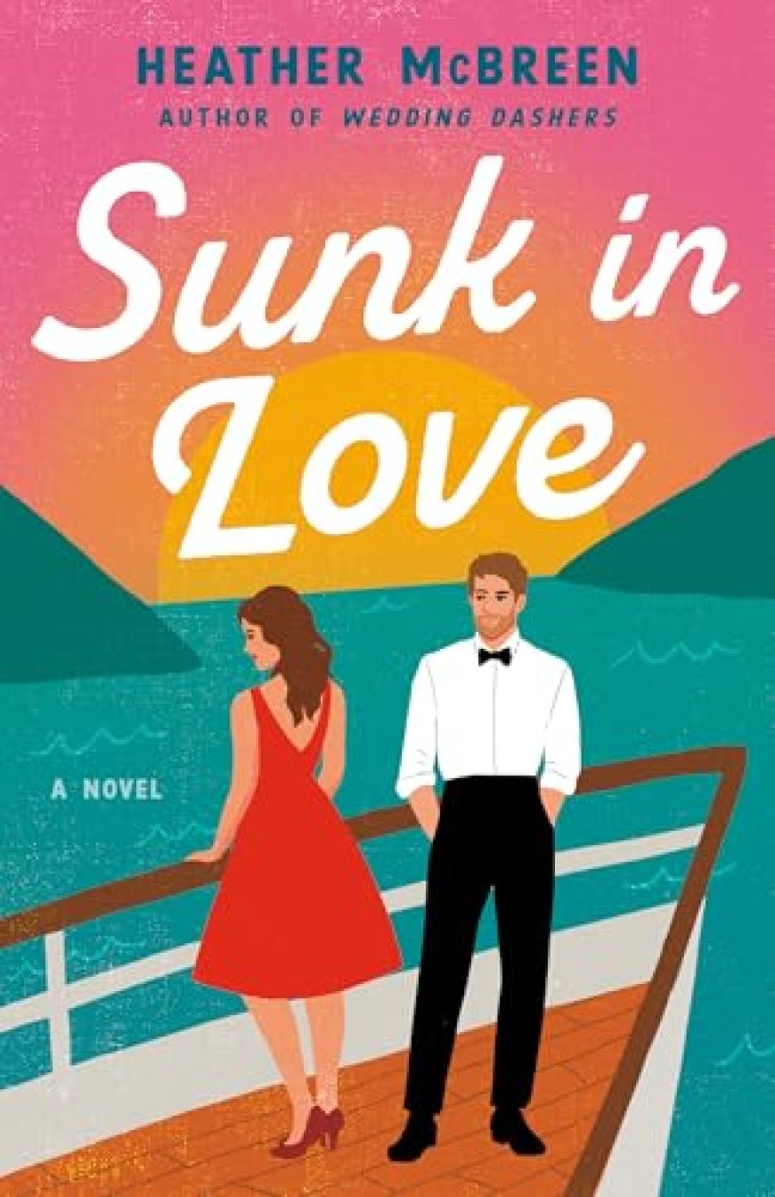 [PDF] Sunk in Love by Heather McBreen Free Download