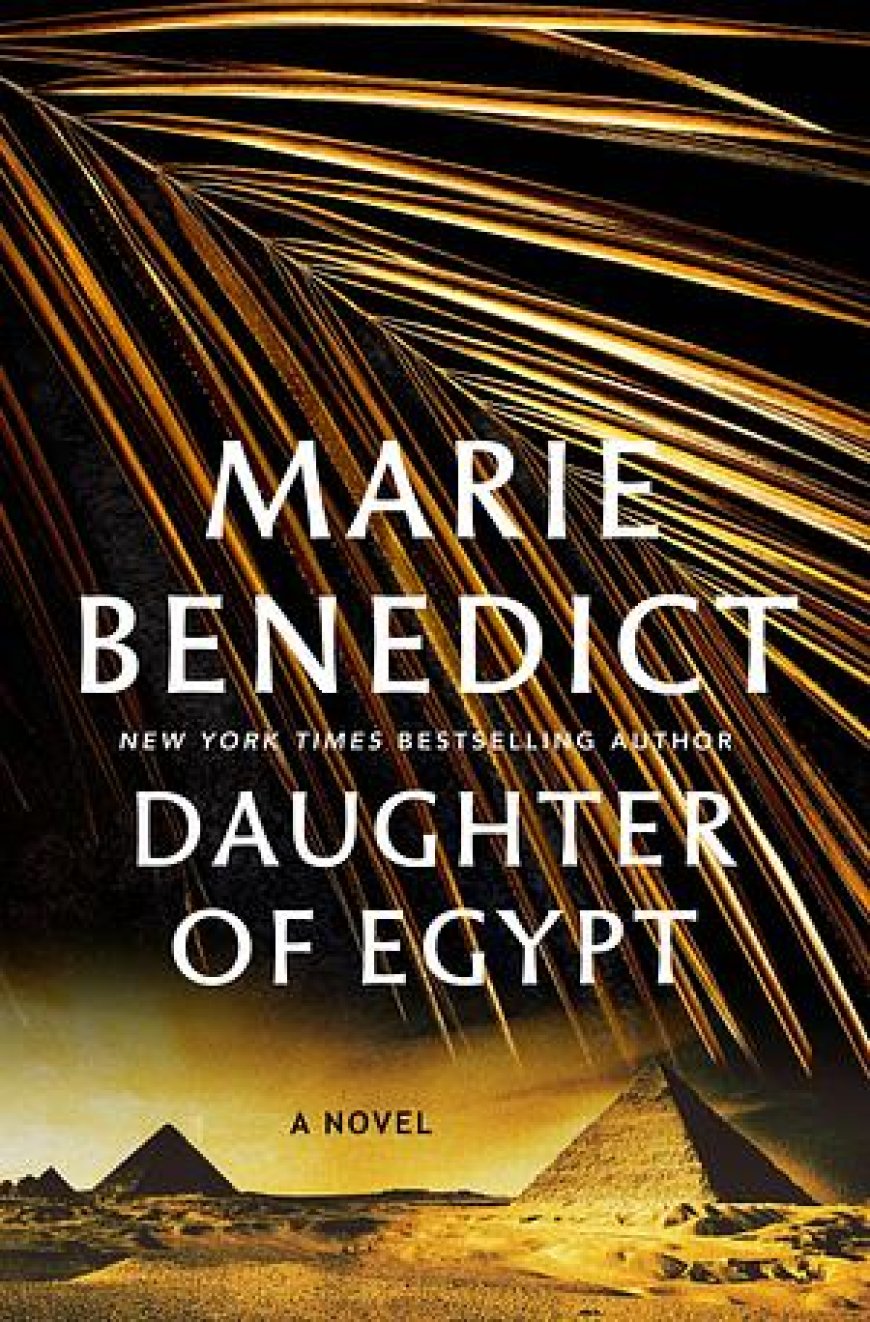 [PDF] Daughter of Egypt by Marie Benedict Free Download