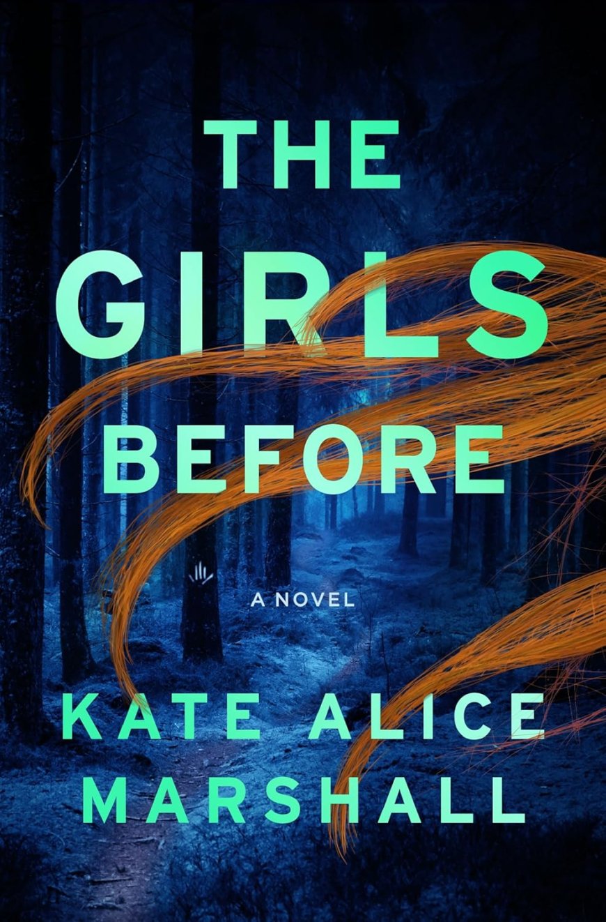 [PDF] The Girls Before by Kate Alice Marshall Free Download