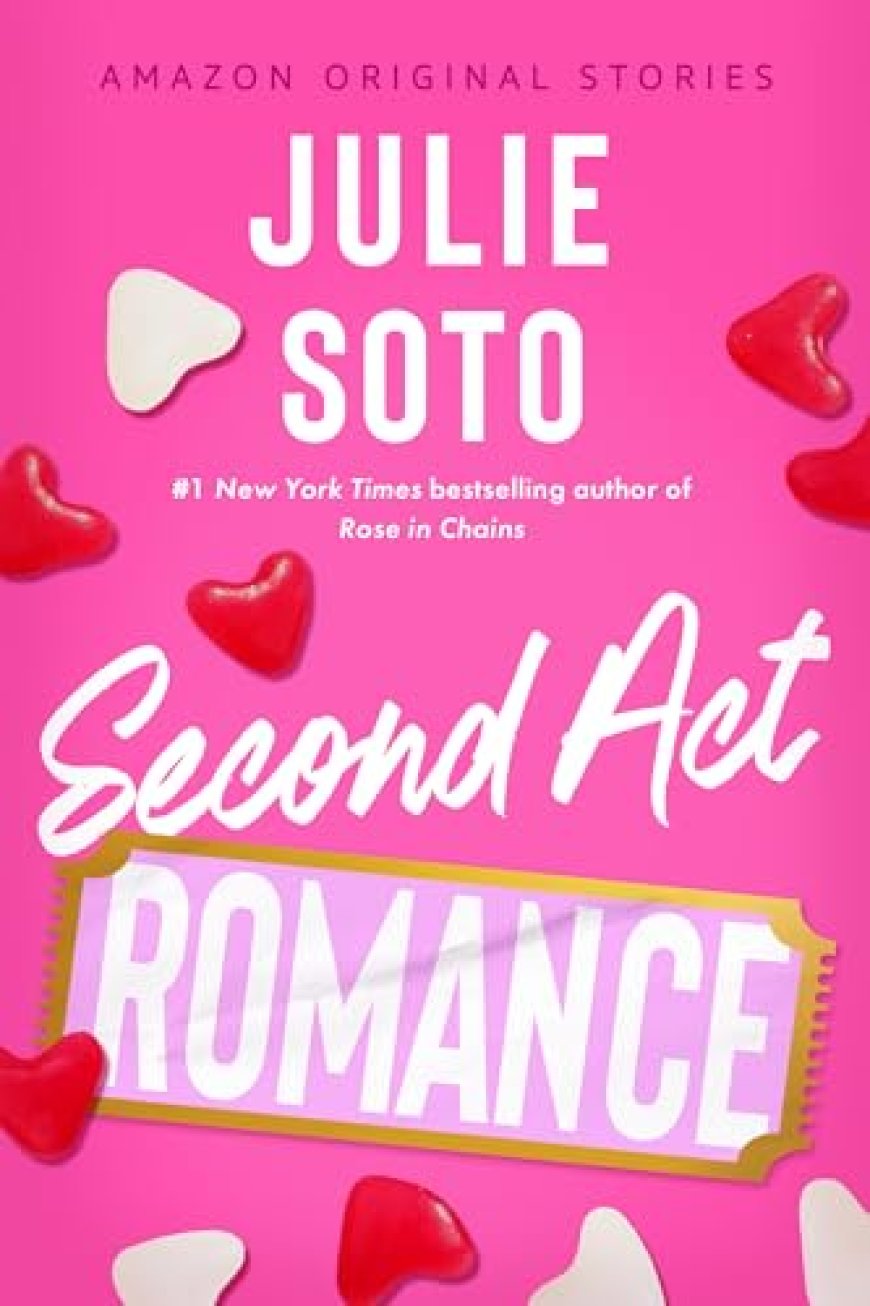 [PDF] Second Act Romance by Julie Soto Free Download