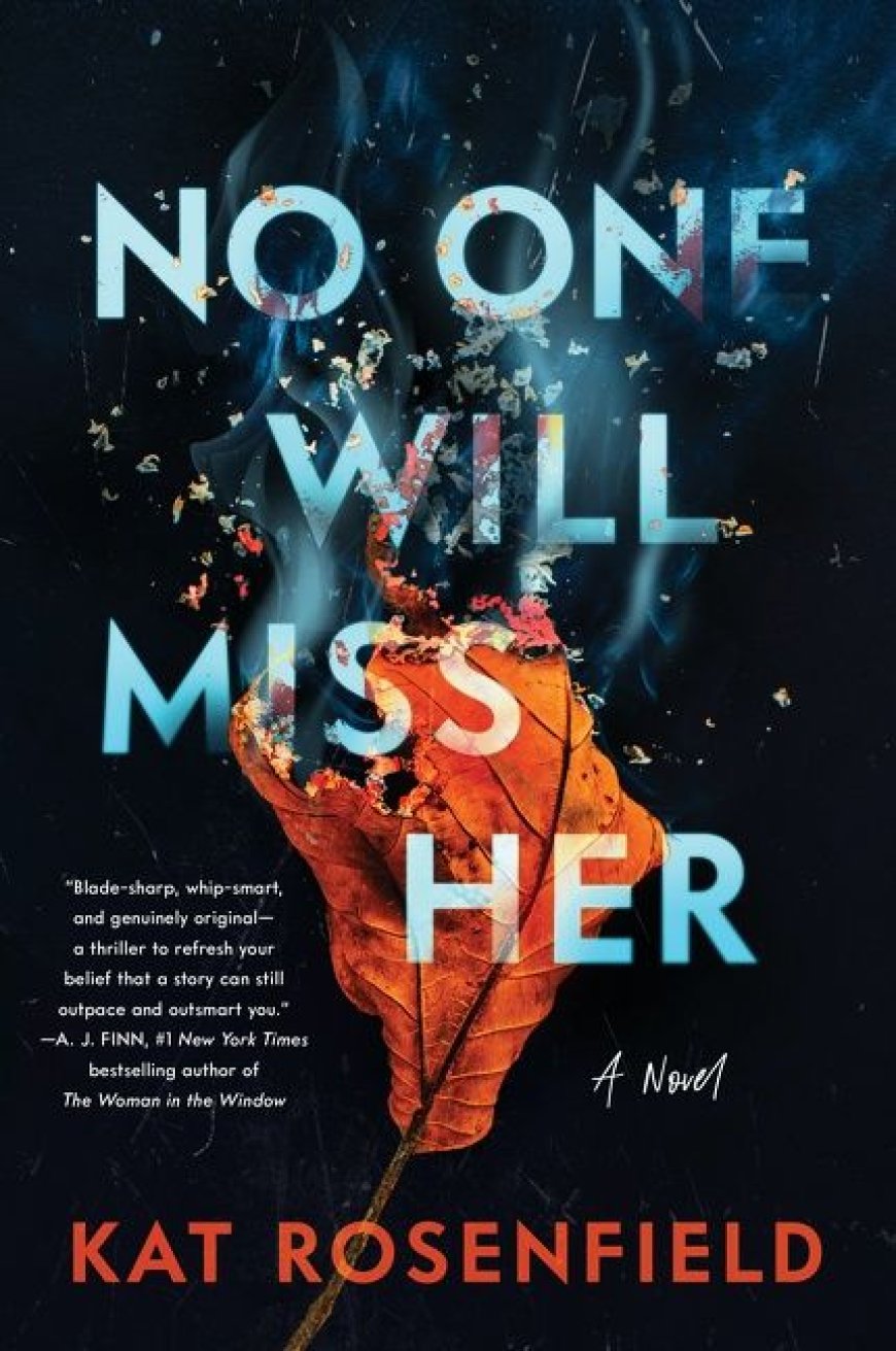 [PDF] No One Will Miss Her by Kat Rosenfield Free Download