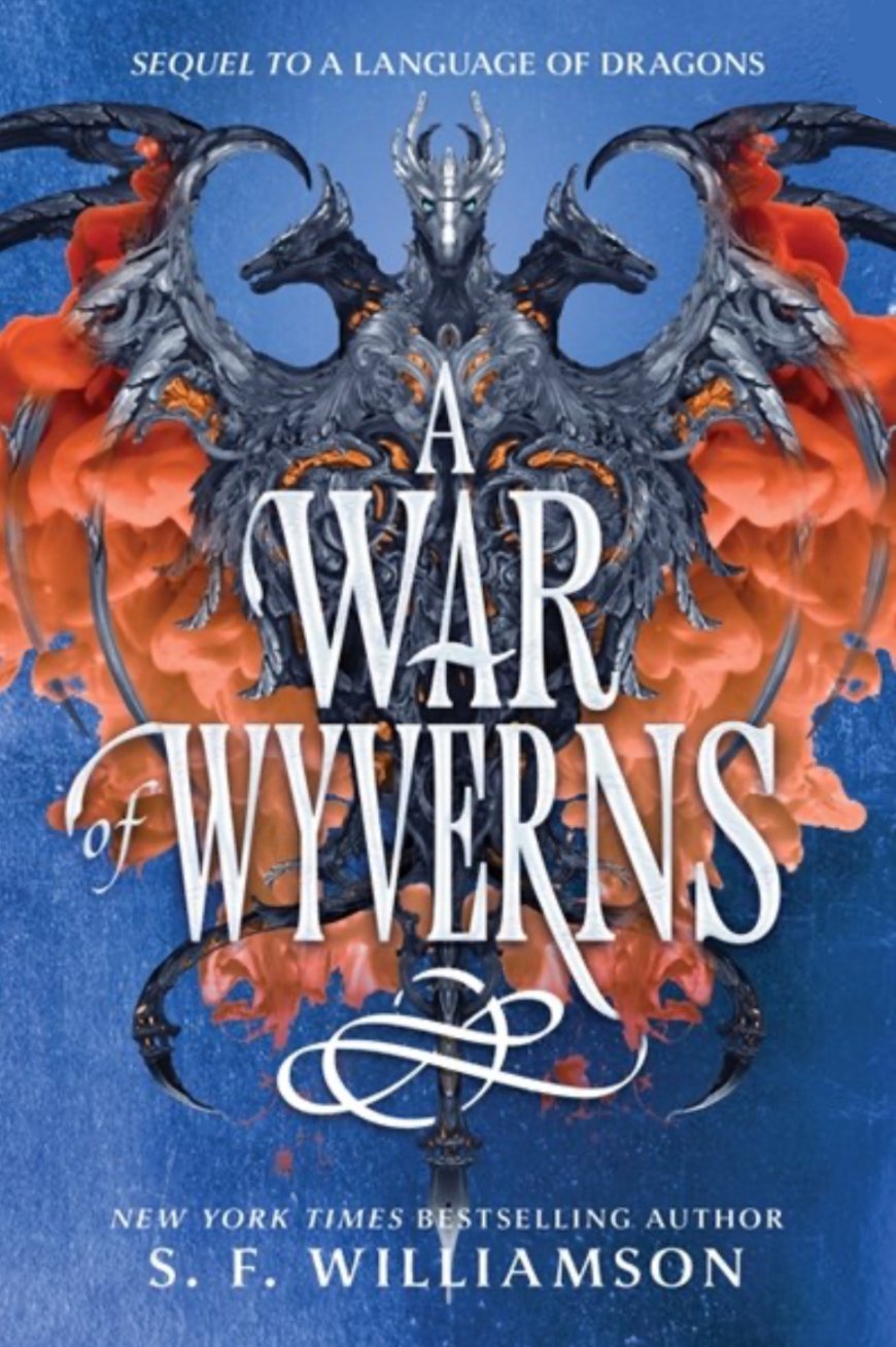[PDF] A Language of Dragons #2 A War of Wyverns by S.F. Williamson Free Download
