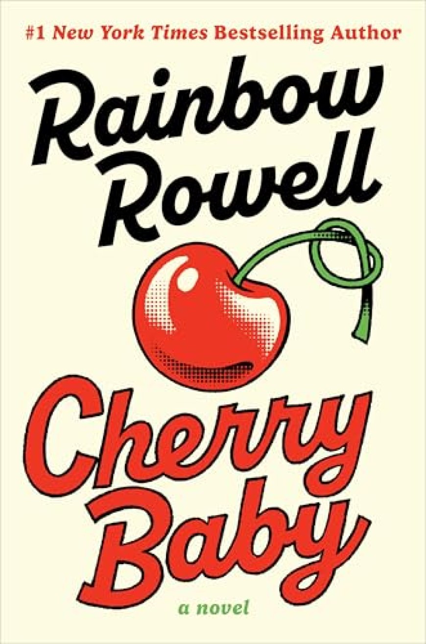 [PDF] Cherry Baby by Rainbow Rowell Free Download