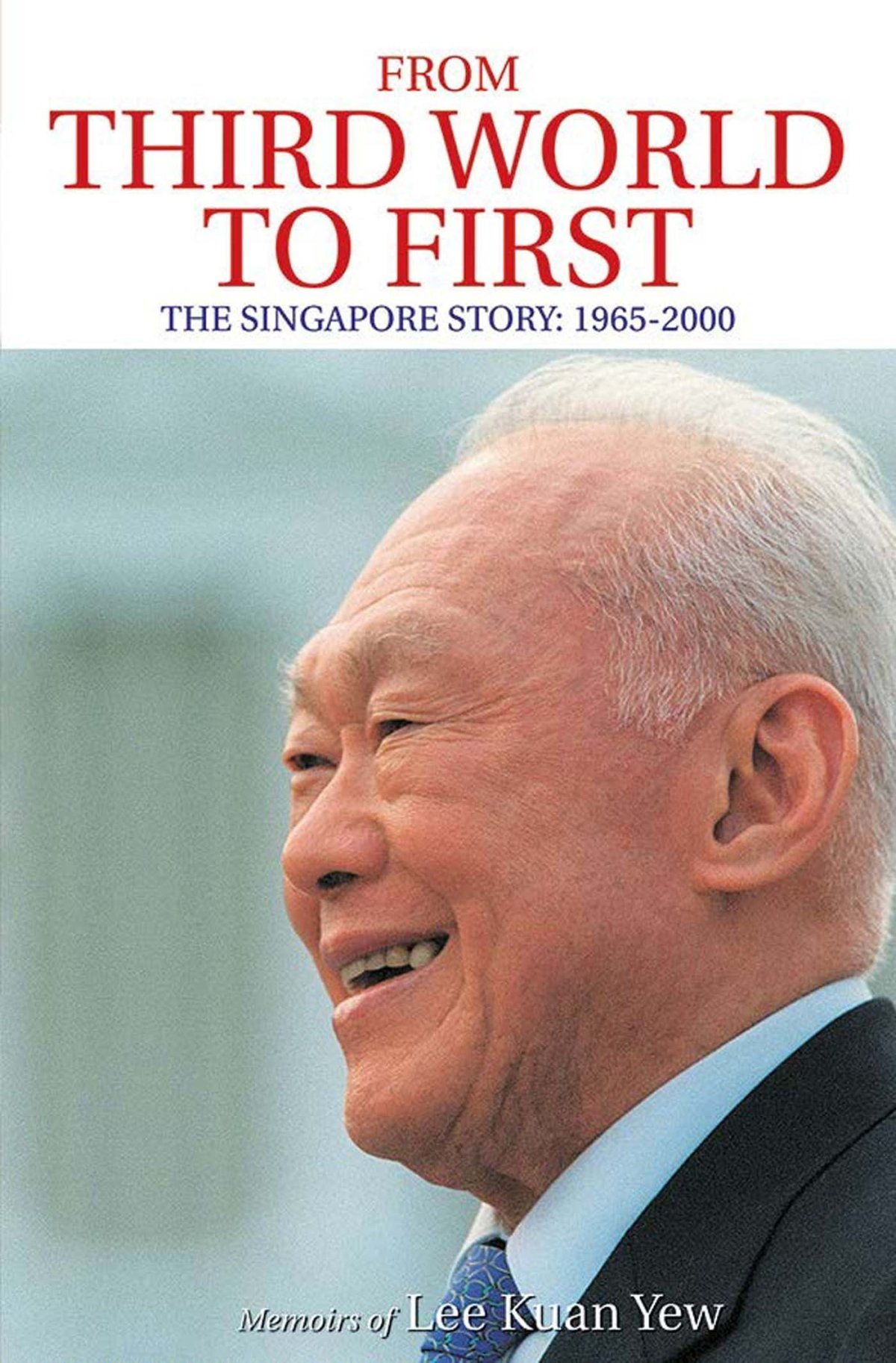 Free Download From Third World to First by Lee Kuan Yew PDF