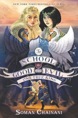 Free Download The School for Good and Evil #6 One True King by Soman Chainani PDF