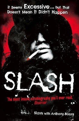 Free Download Slash: The Autobiography by Slash , Anthony Bozza PDF