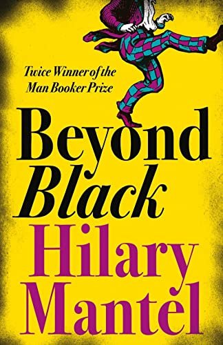 Free Download Beyond Black by Hilary Mantel PDF