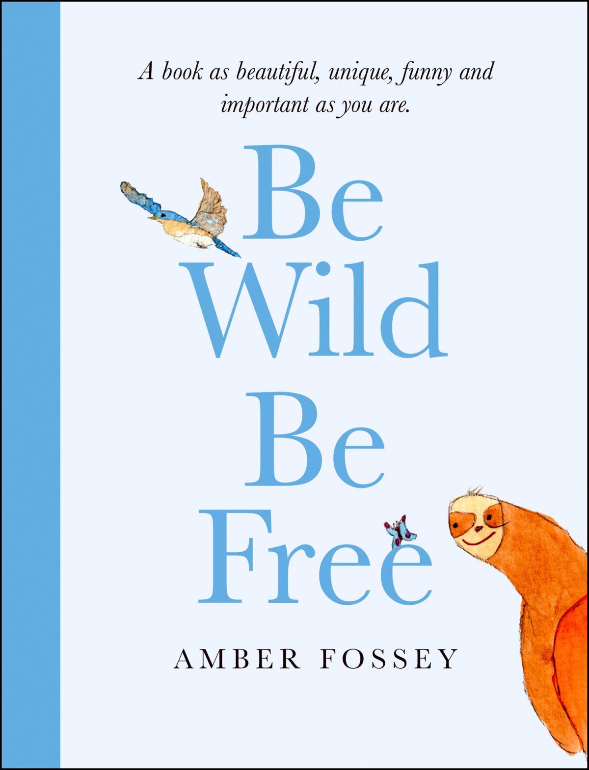 Free Download Be Wild, Be Free by Amber Fossey PDF