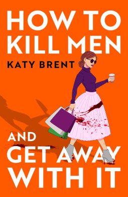Free Download Kitty Collins #1 How to Kill Men and Get Away With It by Katy Brent PDF
