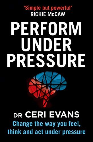 Free Download Performance Under Pressure by Ceri Evans PDF
