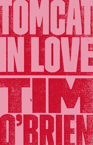 Free Download Tomcat in Love by Tim O'Brien PDF