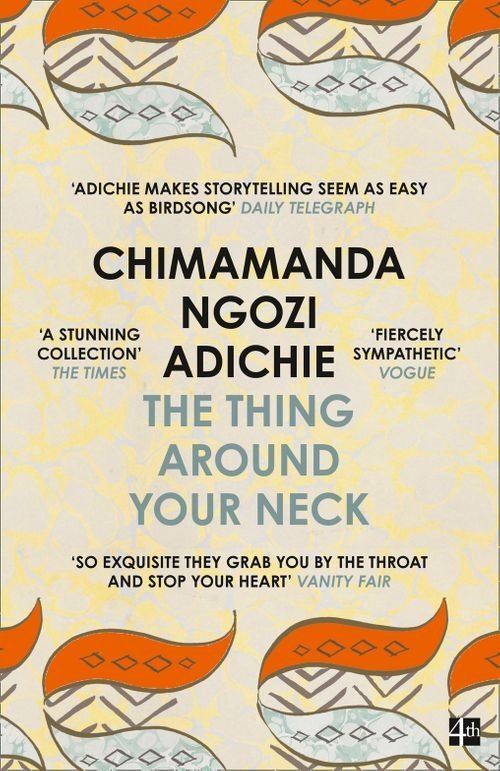 Free Download The Thing Around Your Neck by Chimamanda Ngozi Adichie PDF