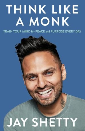 Free Download Think Like a Monk by Jay Shetty PDF