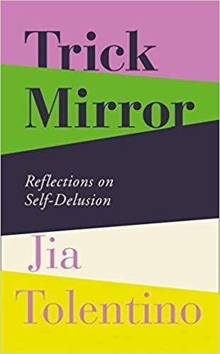 Free Download Trick Mirror by Jia Tolentino PDF
