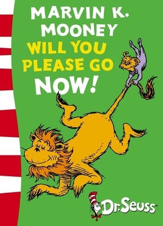 Free Download Marvin K. Mooney Will You Please Go Now! by Dr. Seuss PDF