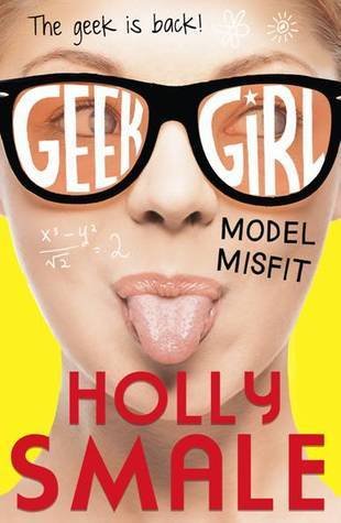 Free Download Geek Girl #2 Model Misfit by Holly Smale PDF