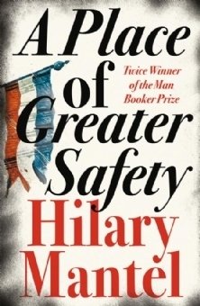 Free Download A Place of Greater Safety by Hilary Mantel PDF