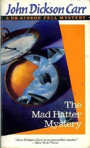 Free Download Dr. Gideon Fell #2 The Mad Hatter Mystery by John Dickson Carr PDF