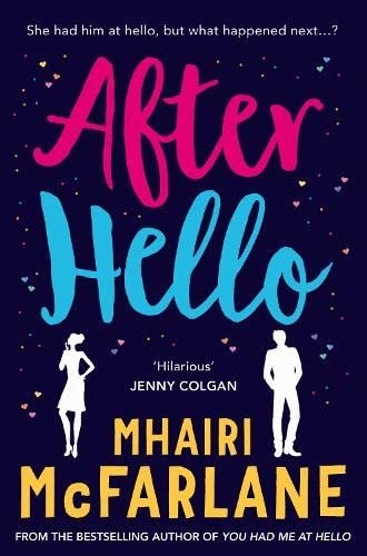 Free Download You Had Me at Hello #1.5 After Hello by Mhairi McFarlane PDF