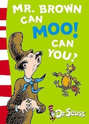 Free Download Mr. Brown Can Moo! Can You? by Dr. Seuss PDF