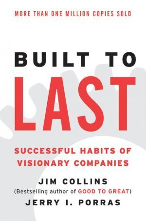 Free Download Built to Last: Successful Habits of Visionary Companies by Jim Collins