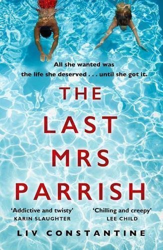 Free Download Mrs. Parrish #1 The Last Mrs. Parrish by Liv Constantine PDF