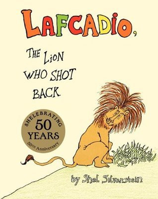 Free Download Lafcadio, the Lion Who Shot Back by Shel Silverstein PDF