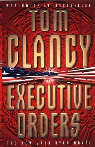 PDF Download Jack Ryan #8 Executive Orders by Tom Clancy PDF