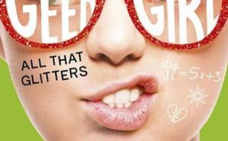 Free Download Geek Girl #4 All That Glitters by Holly Smale PDF