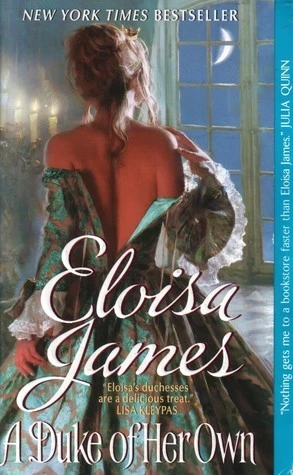 Desperate Duchesses #6 A Duke of Her Own by Eloisa James Free PDF Download