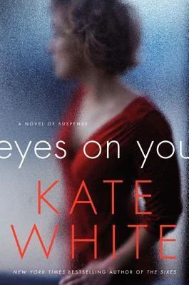 Eyes on You by Kate White Free PDF Download