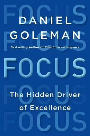 Focus: The Hidden Driver of Excellence by Daniel Goleman Free PDF Download