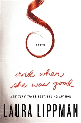 And When She Was Good by Laura Lippman Free PDF Download