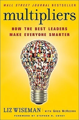 Multipliers by Liz Wiseman, Greg McKeown Free PDF Download